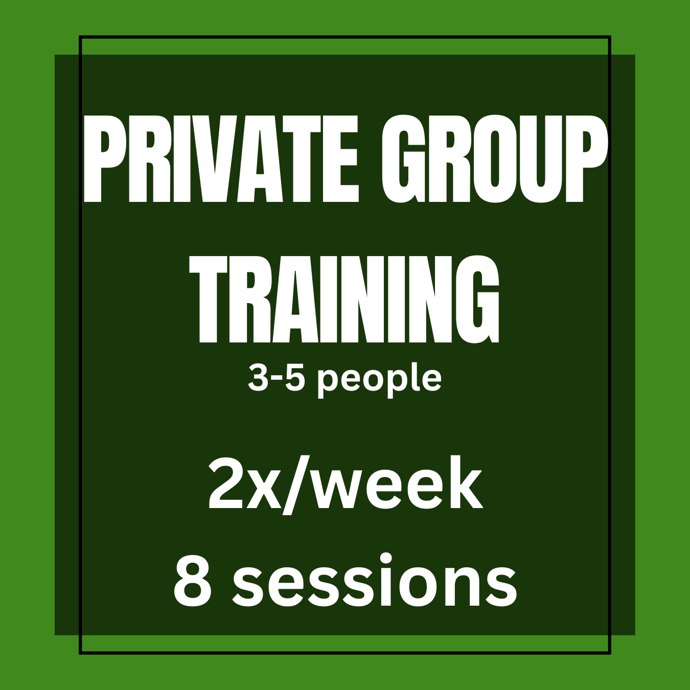 Private Group Training (2x a week)