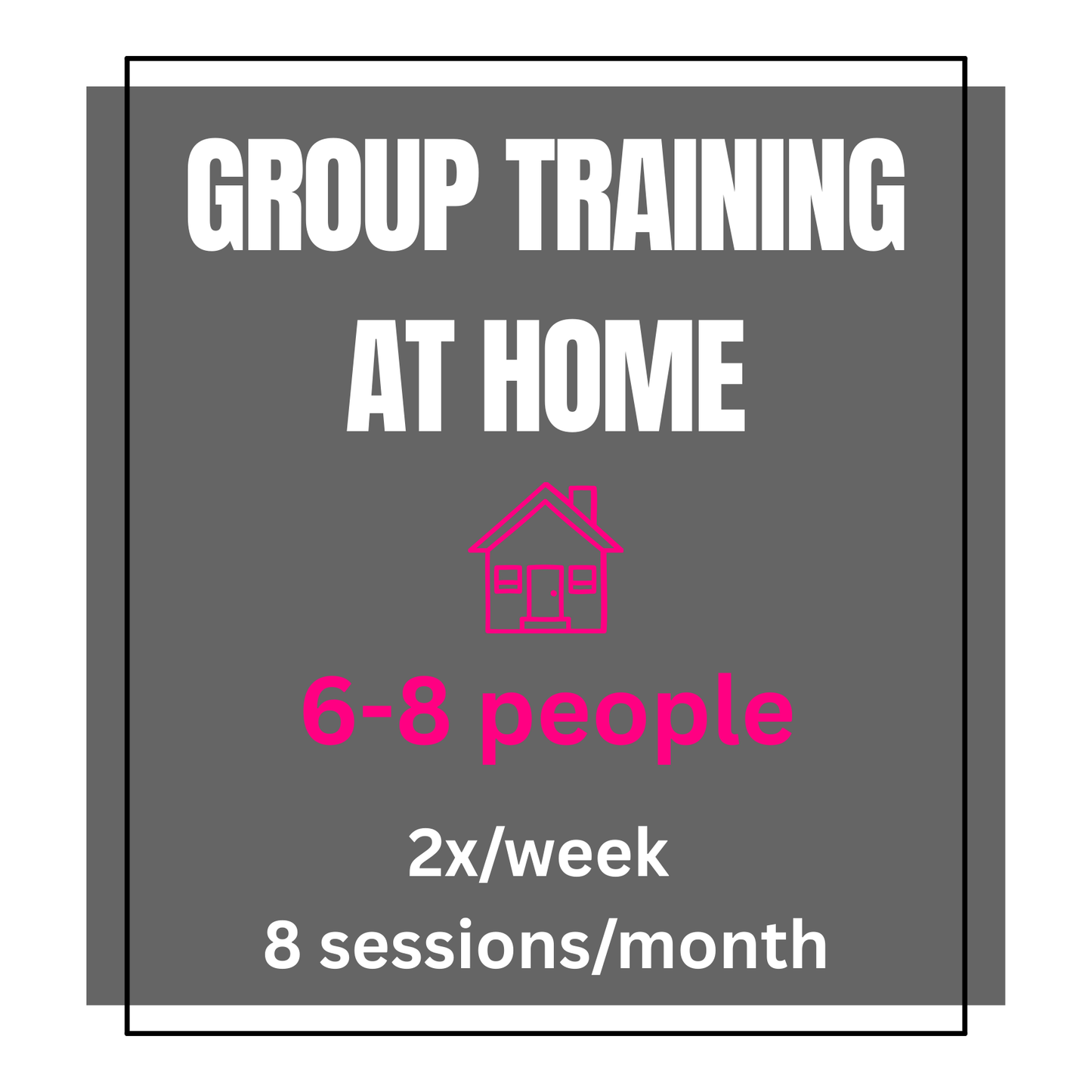 Home Training - GROUP (6-8 people / 8 sessions)