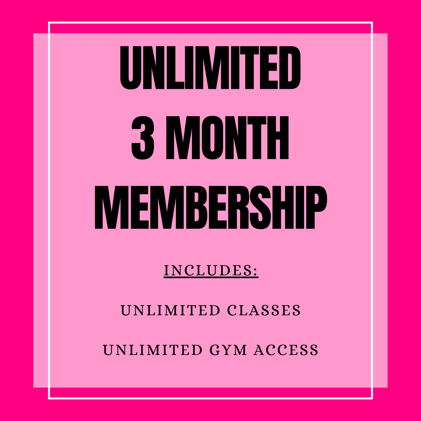 3 Month Unlimited Membership
